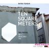 “Десет квадратни метра” изложба на Райна Тенева