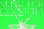 Music For Cocktails