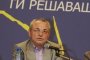 Доган: Програмен кабинет за 1 година или мутризация!