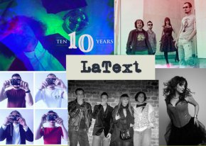 LaText са Петър Чухов (поезия, глас, китара), Елена Пенева (вокал, текстове, синтезатор), Иван С. Вълев (бас, глас, поезия) и Гриша Маникатов (ударни).
