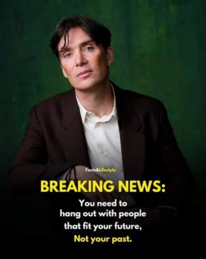 
Трябва да общувате с хора, които отговарят на вашето бъдеще, а не на вашето минало