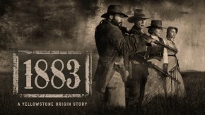  1883 – предисторията на Йелоустоун с телевизионна премиера