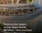 Сингапур започна строежа на нова суперлуксозна кула към Marina Bay Sands за $8 милиарда