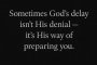 Понякога забавеното от Бога не е Негов отказ — това е Неговият начин да те подготви