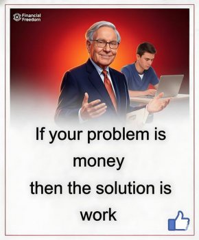 Ако проблемът ти е парите, тогава решението е работата. 