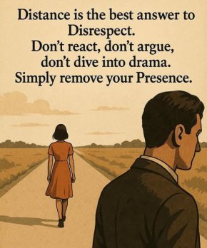 Дистанцията е най-добрият отговор на неуважението...