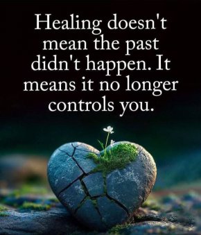 Изцелението не означава, че миналото не се е случило. Означава, че то вече не те контролира