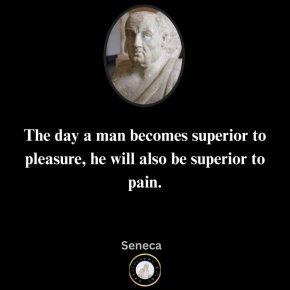 В деня, в който човек стане по-висш от удоволствието, той ще стане по-висш и от болката