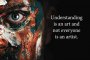 „Разбирането е изкуство и не всеки е художник