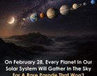 Рядък парад на планетите на 28 февруари